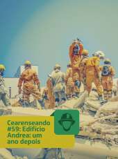 Cearenseando #59: Edifício Andrea, um ano depois